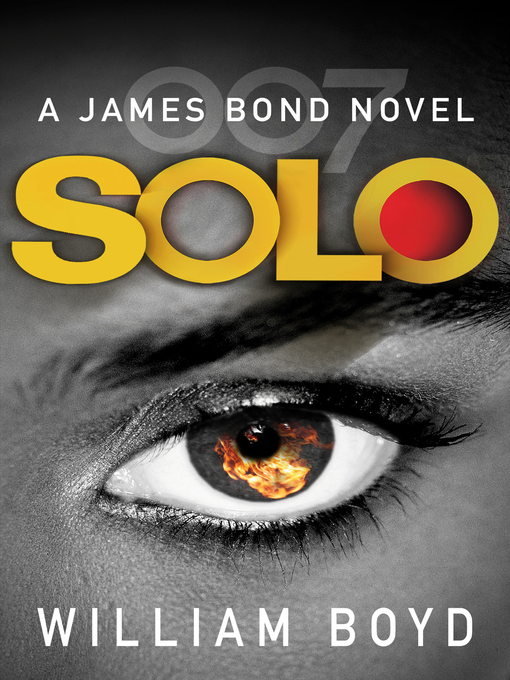 Title details for Solo by William Boyd - Wait list